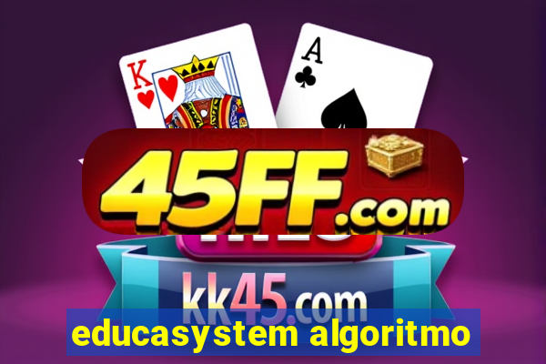educasystem algoritmo